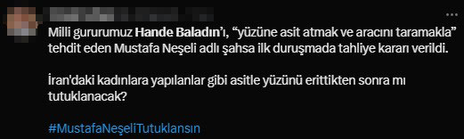 Tepkiler çığ gibi! Hande Baladın'ı tehdit eden kişinin tahliye edilmesine herkes aynı yorumu yapıyor