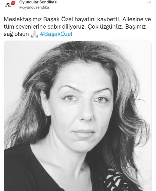 Tiyatro ve sinema oyuncusu Başak Özel hayatını kaybetti