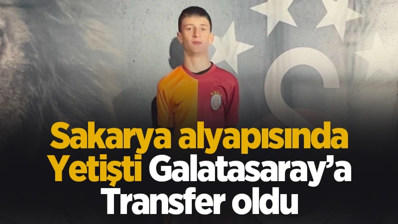 Sakarya FK'dan Galatasaray'a Transfer: 14 Yaşındaki Mustafa Batu Karagöz'ün Yolculuğu Başladı!