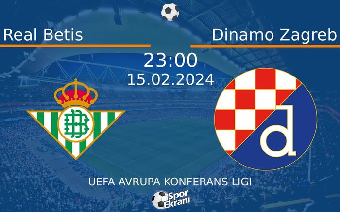 Real Betis - Dinamo Zagreb Maçı Canlı İzle