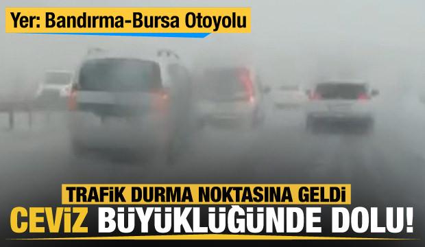 Bandırma-Bursa Otoyolu dolu yağışı nedeniyle durma noktasına geldi