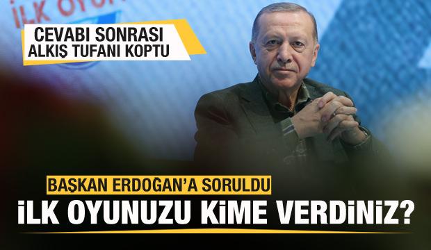 Başkan Erdoğan'a soruldu! İlk oyunuzu kime verdiniz? Alkış tufanı koptu!