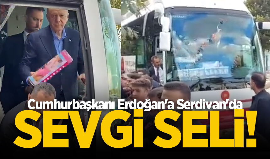 Cumhurbaşkanı Erdoğan'a Serdivan'da sevgi seli!