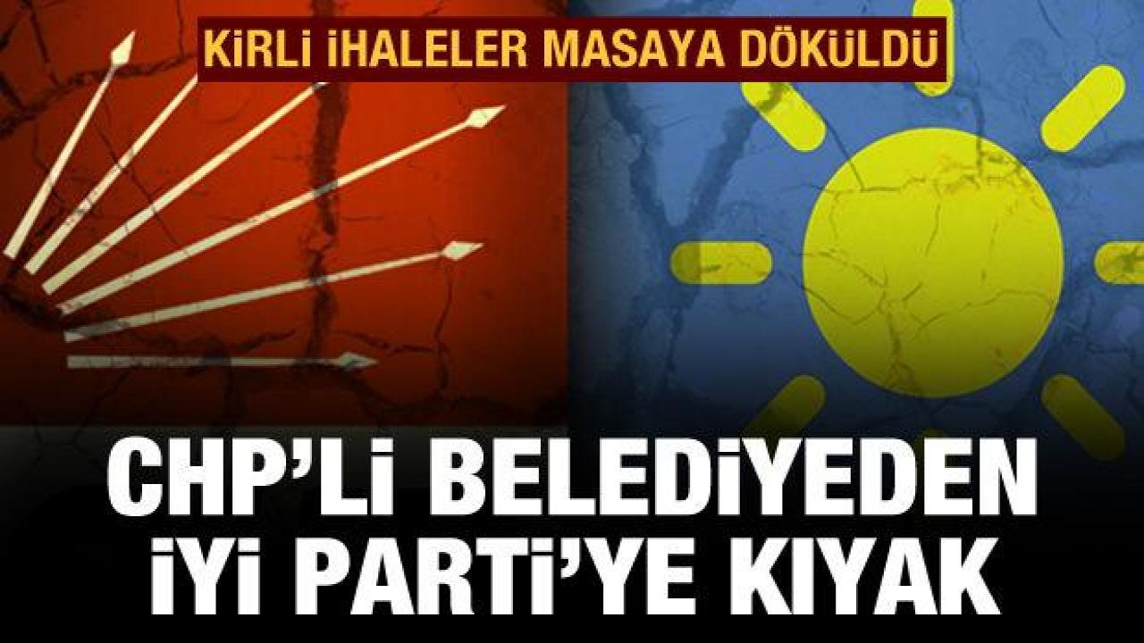 Kirli ihaleler masaya döküldü: CHP'li belediyeden İYİ Partili başkan yardımcısına kıyak