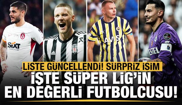 Liste güncellendi! Süper Lig'in en değerli oyuncuları belli oldu