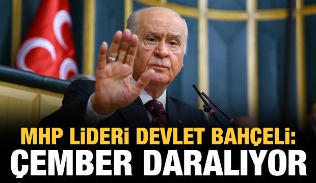 MHP lideri Bahçeli: Çember her gün daralıyor