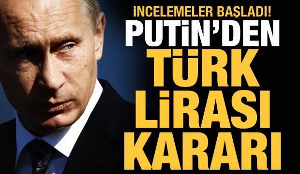 Rusya'dan Türk Lirası kararı! Çalışmalar başladı