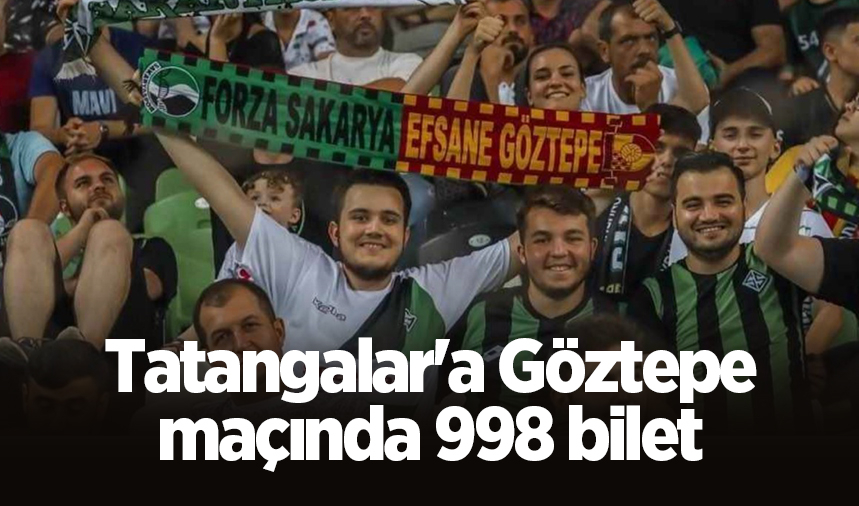 Tatangalar'a Göztepe maçında 998 bilet